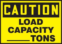 OSHA Caution Safety Label: Load Capacity __ Tons