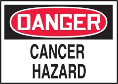 OSHA Danger Safety Label: Cancer Hazard