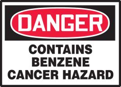 OSHA Danger Safety Label: Contains Benzene - Cancer Hazard