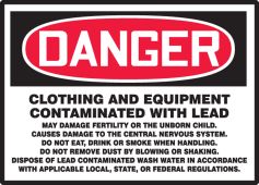 OSHA Danger Safety Label: Clothing And Equipment Contaminated With Lead