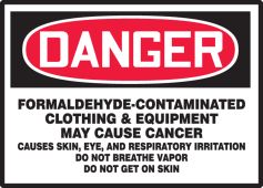 OSHA Danger Safety Label: Formaldehyde-Contaminated Clothing & Equipment May Cause Cancer
