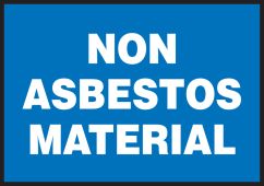 Chemical & Hazardous Safety Label: Non Asbestos Material