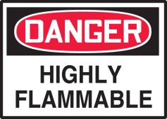 OSHA Danger Safety Label: Highly Flammable