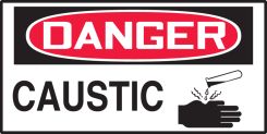 OSHA Danger Safety Label: Caustic