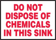 Safety Label: Do Not Dispose Chemicals In Sink