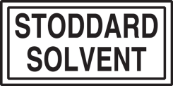 Safety Label: Stoddard Solvent