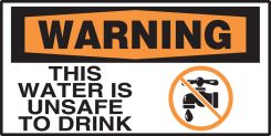 OSHA Warning Safety Label: This Water Is Unsafe To Drink