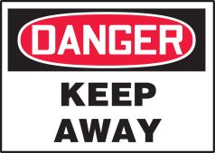 OSHA Danger Safety Labels: Keep Away