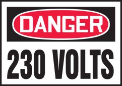 OSHA Danger Safety Label: 230 Volts
