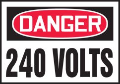 OSHA Danger Safety Label: 240 Volts
