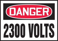 OSHA Danger Safety Label: 2300 Volts