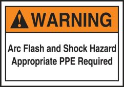 ANSI Warning Electrical Safety Label: Arc Flash And Shock Hazard - Appropriate PPE Required