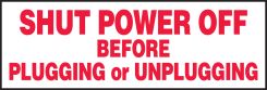 Electrical Safety Label: Shut Power Off Before Plugging Or Unplugging