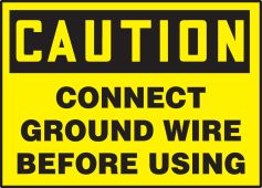 OSHA Caution Safety Label: Connect Ground Wire Before Using