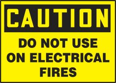 OSHA Caution Safety Label: Do Not Use On Electrical Fires