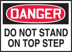 OSHA Danger Safety Label: Do Not Stand On Top Step