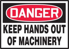 OSHA Danger Safety Label - Keep Hands Out Of Machinery