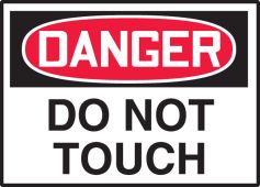 OSHA Danger Safety Label: Do Not Touch