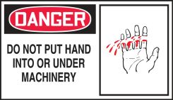 OSHA Danger Safety Label - Do Not Put Hand In Or Under Machinery