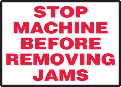 Safety Label: Stop Machine Before Removing Jams