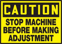 OSHA Caution Equipment Safety Label: Stop Machine Before Making Adjustment