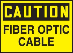 OSHA Caution Safety Label: Fiber Optic Cable