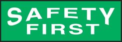 OSHA Safety First Safety Label
