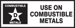 Safety Label: Use On Combustible Metals