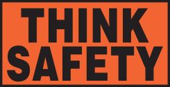 Safety Incentive Label: Think Safety