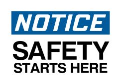 OSHA Notice Safety Label: Safety Starts Here