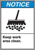 ANSI Notice Safety Label: Keep Work Area Clean