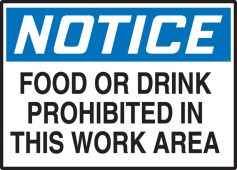 OSHA Notice Safety Label: Food Or Drink Prohibited In This Work Area