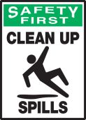 OSHA Safety First Safety Label: Clean Up Spills