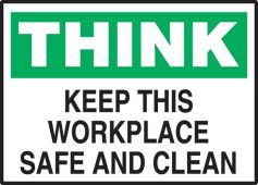 Think Safety Label: Keep Workplace Safe And Clean