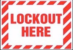 Lockout/Tagout Label: Lockout Here