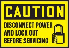 OSHA Caution Lockout/Tagout Label: Disconnect Power And Lock Out Before Servicing