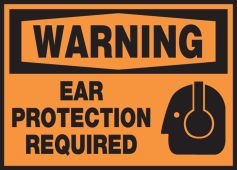 OSHA Warning Safety Label: Ear Protection Required