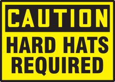 OSHA Caution Safety Label: Hard Hats Required