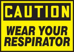 OSHA Caution Safety Label: Wear Your Respirator