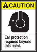 ANSI Caution Safety Label: Ear Protection Required Beyond this Point