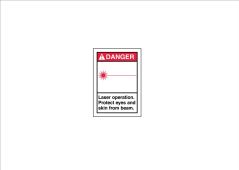 ANSI Danger Safety Label: Laser Operation - Protect Eyes and Skin From Beam