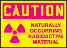OSHA Caution Safety Label: Naturally Occurring Radioactive Material