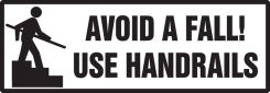 Safety Label: Avoid A Fall! - Use Handrails