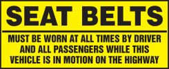 Seat Belts Safety Label: Must Be Worn At All Times By Driver And All Passengers While This Vehicle Is In Motion On The Highway