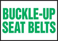 Safety Label: Buckle-Up Seat Belts
