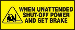 Safety Label: When Unattended Shut-Off Power And Set Brake