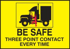 Safety Label: Be Safe - Three Point Contact Every Time