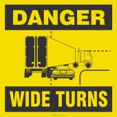 Danger Safety Label: Wide Turns