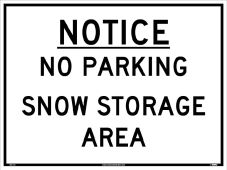 NOTICE NO PARKING SNOW STORAGE SIGN