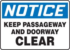OSHA Notice Safety Sign: Keep Passageway And Doorway Clear